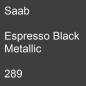 Preview: Saab, Espresso Black Metallic, 289.